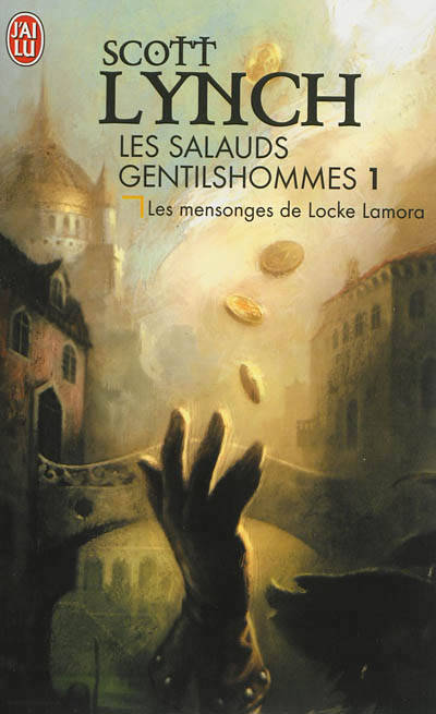 couverture livre Les Salauds Gentilhommes : Les Mensonges De Locke Lamora